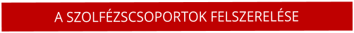A SZOLF�ZSCSOPORTOK FELSZEREL�SE