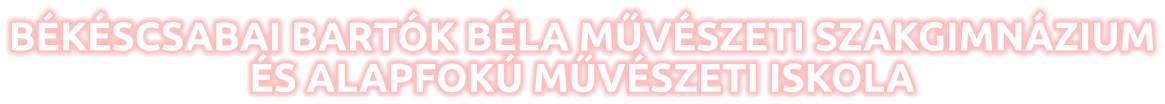 B�K�SCSABAI BART�K B�LA M�V�SZETI SZAKGIMN�ZIUM�S ALAPFOK� M�V�SZETI ISKOLA